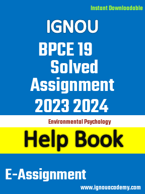 IGNOU BPCE 19 Solved Assignment 2023 2024